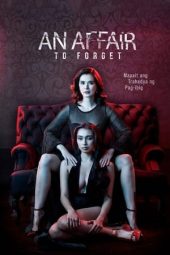 Nonton Film An Affair to Forget (2022)