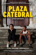 Nonton Film Plaza Catedral (2021)