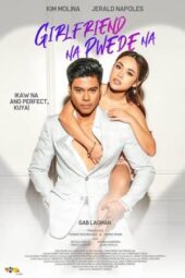 Nonton Film Girlfriend Na Pwede Na (2023)