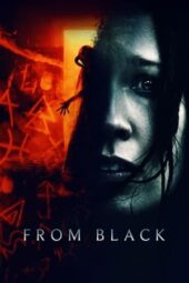 Nonton Film From Black (2023)