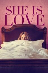 Nonton Film She Is Love (2023)