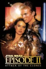 Nonton Film Star Wars: Episode II - Attack of the Clones (2002)