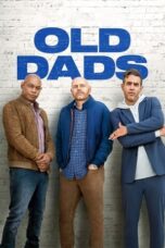 Nonton Film Old Dads (2023)