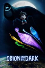 Nonton Film Orion and the Dark (2024)