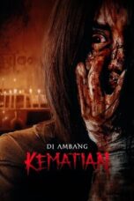 Nonton Film Di Ambang Kematian (2023)