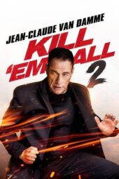 Nonton Film Kill 'em All 2 (2024)